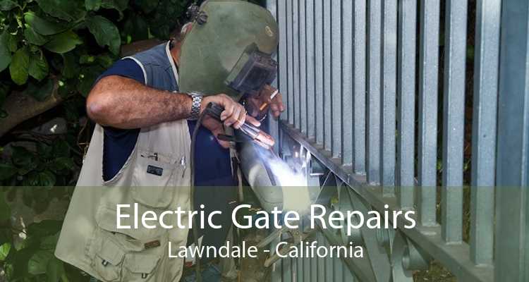 Electric Gate Repairs Lawndale - California